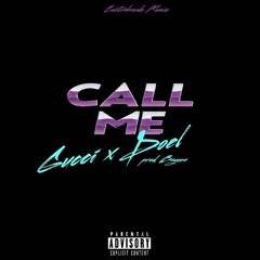 Gucci X Doel - Call Me (Remix)