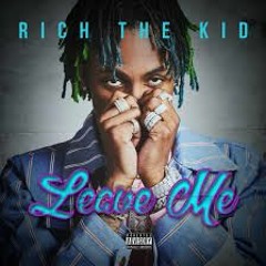 Leave Me - Rich the Kid (ReProd. J-Taiwo)INSTRUMENTAL