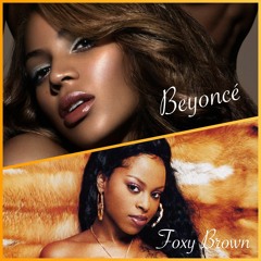 Beyonce - What's Good With You ft. Foxy Brown
