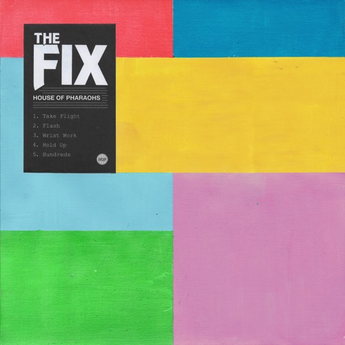 The Fix by House of Pharaohs on SoundCloud - Hear the world's sounds