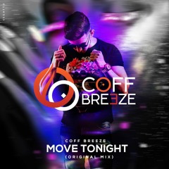 Coff Breeze - Move Tonight (Original Mix)