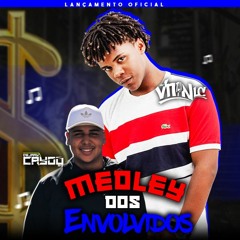 MC VITIN LC - MEDLEY DOS ENVOLVIDOS - ( ( DJ CAYOO ) )