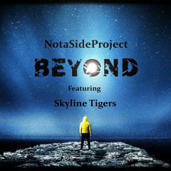 Beyond Feat. Skyline Tigers
