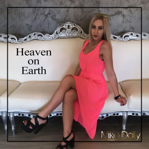 Heaven On Earth (feat Nivy)(Free Download)