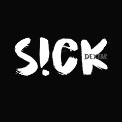 dextar - S!CK 080718