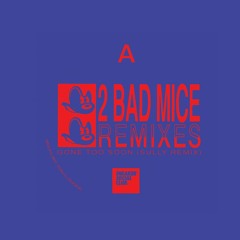 2 Bad Mice - Gone Too Soon (Sully Remix)