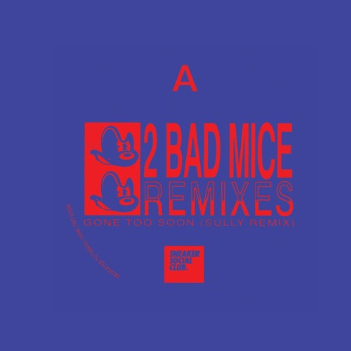 2 Bad Mice - Gone Too Soon (Sully Remix)