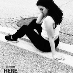 Be Right Here