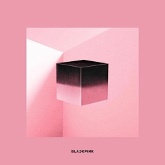 [Full Album] BLACKPINK - SQUARE UP