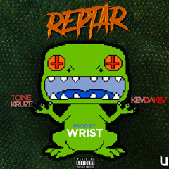 Reptvr - ft Toine Kruze (prod by Wrist)
