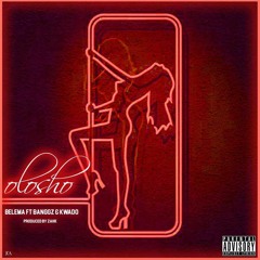 Olosho (feat. Banggz & Kwado)