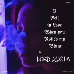 I Fell In Love When You Rolled My Blunt