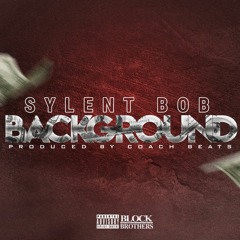 Background [Prod. by Coach Beats]