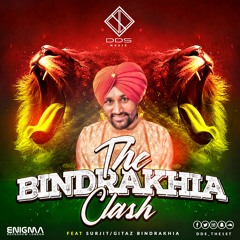 The Bindrakhia Clash (DDS Remix)