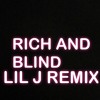 Rich And Blind Remix Mp3