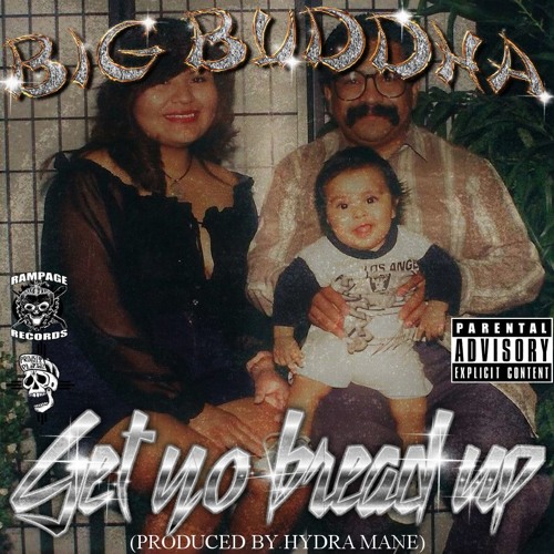 BIG BUDDHA - GET YO BREAD UP (prod. HYDRA MANE)
