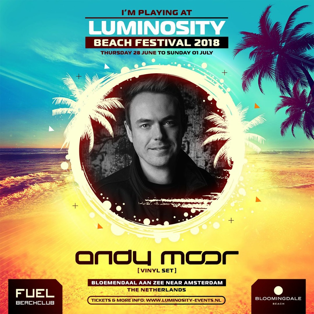 Listen to Andy Moor (Vinyl Set) LIVE @ Luminosity Beach Festival