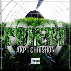 Akp - Potent (Ft. Chrishon)