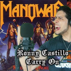 Carry On - Manowar - Ronny Castillo