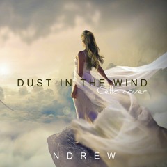 Dust In The Wind (NDREW)