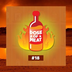 Dose Of Heat #18 || ALLBLACK, IAMSU, Mike Sherm, Slimmy B, Cold Game, G Man & More