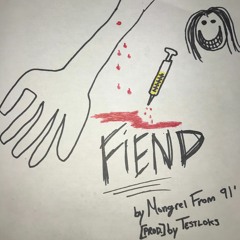 Fiend. [prod] by Testloks