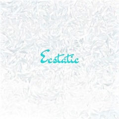 Ecstatic