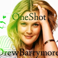 OneShot "Drew BarryMoore" (official G-MiX)