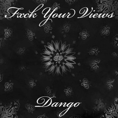 Fxck Your Views (Prod. By Goodman21)