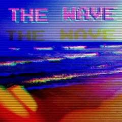 The Wave (prod. King Kemet)