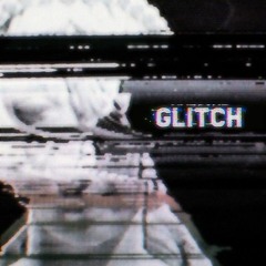 GLITCH EP
