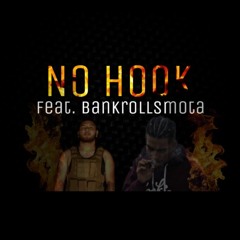 No Hook (feat.Bankrollsmota)