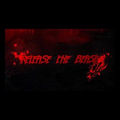 RELEASE THE BEAST