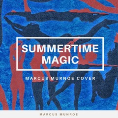 Donald Glover - Summertime Magic (Marcus Munroe Cover)