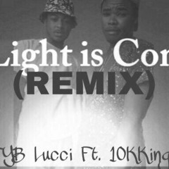 The Light Is Coming (REMIX)(Ft. 10kking)