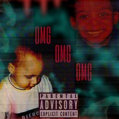 OMG! Ft. Aj Savage (Prod. by MaxoKoolin)