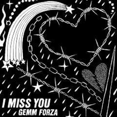 Gemm Forza & catxscan - I Miss You Pt2 (Prod, contrxverse)
