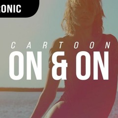 Cartoon - On & On feat. Daniel Levi ( Bloopers Remix)