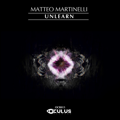 Matteo Martinelli - Unlearn (Original Mix)