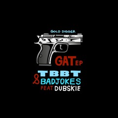 Tambour Battant x Badjokes - Gat ft. Dubskie (Original Mix)