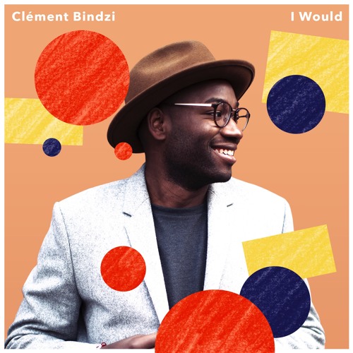 I Would - Clément Bindzi