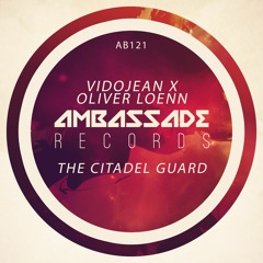 Vidojean X Oliver Loenn - The Citadel Guard