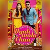 Vyah Wala Chaa Mp3