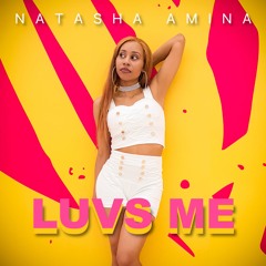 NATASHA AMINA - LUV'S ME