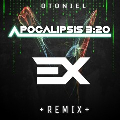Otoniel - Apocalipsis 3:20 (Eliax Xirum Remix)