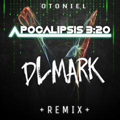 Otoniel - Apocalipsis 3:20 (DLMark Remix)