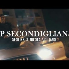 Geolier X Nicola Siciliano - P Secondigliano