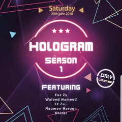 Hologram opening set live 23/6/18