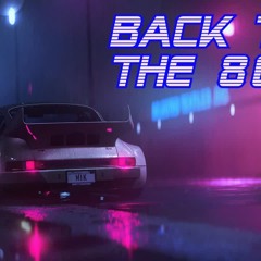 'Back To The 80's' | Best of Synthwave And Retro Electro Music Mix for 2 Hours | Vol. 4