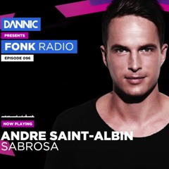 Andre Saint-Albin - Sabrosa [Premiered by Dannic] <Out Now!>